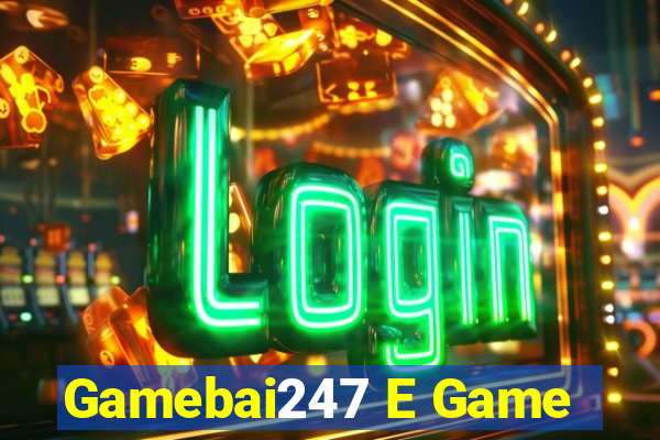 Gamebai247 E Game