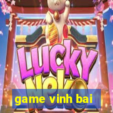 game vinh bai