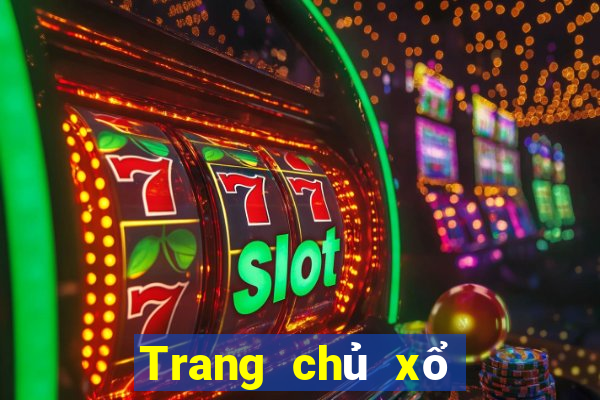 Trang chủ xổ số của ông chủ