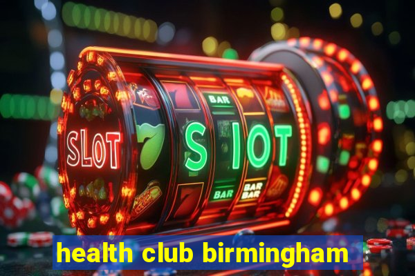 health club birmingham