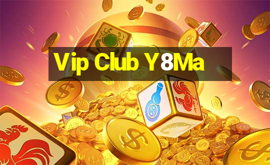 Vip Club Y8Ma