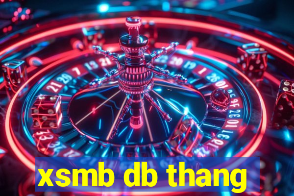 xsmb db thang