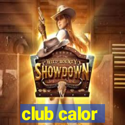 club calor