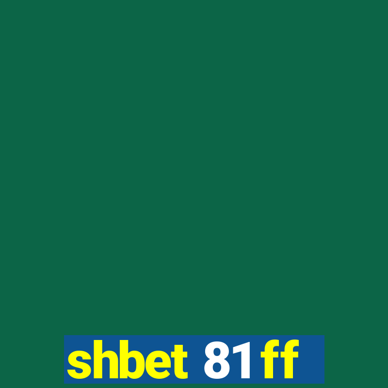 shbet 81 ff