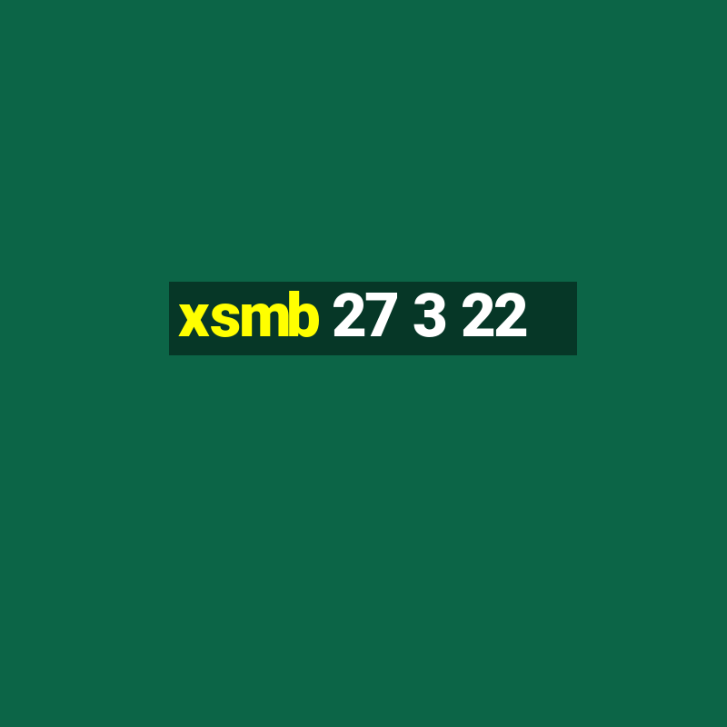 xsmb 27 3 22