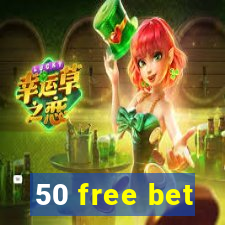 50 free bet