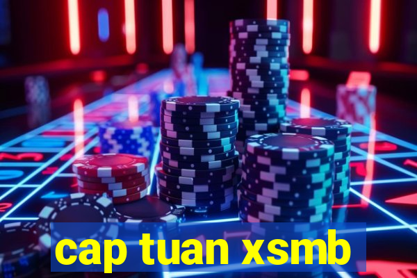 cap tuan xsmb