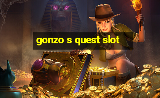 gonzo s quest slot