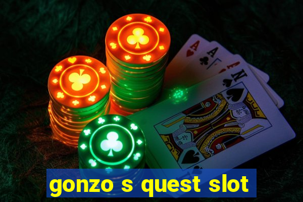 gonzo s quest slot