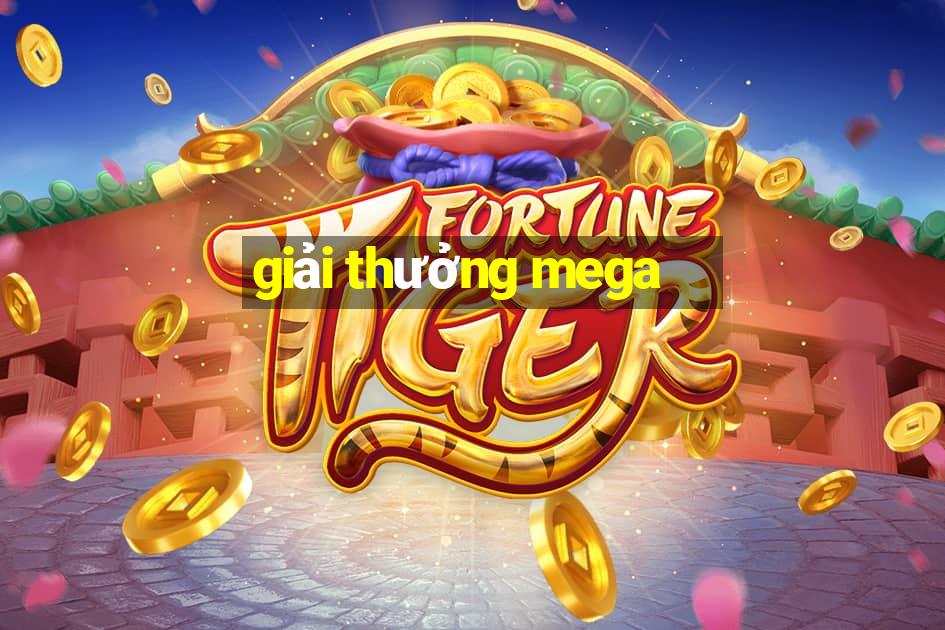 giải thưởng mega