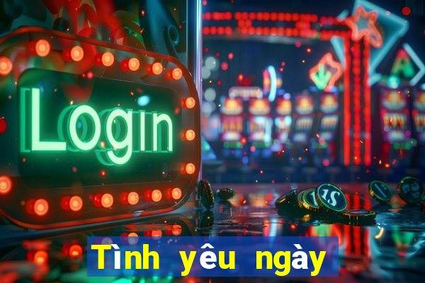 Tình yêu ngày mới nhất ấn bản