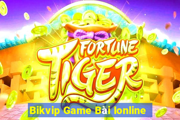 Bikvip Game Bài Ionline