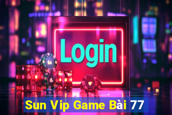 Sun Vip Game Bài 77