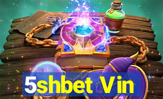 5shbet Vin