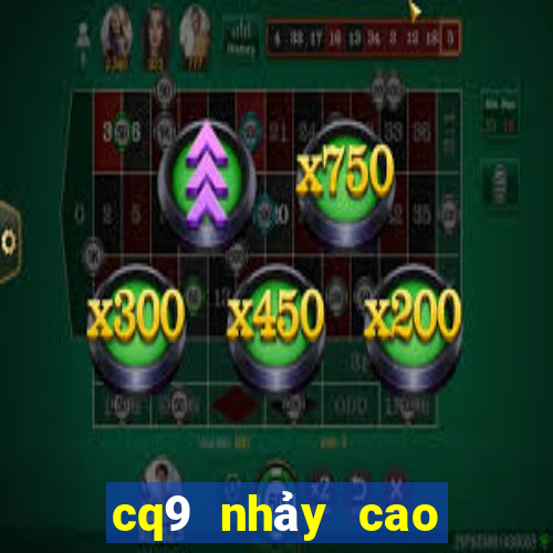 cq9 nhảy cao trò chơi Tải về