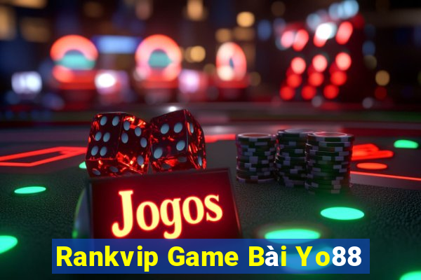 Rankvip Game Bài Yo88