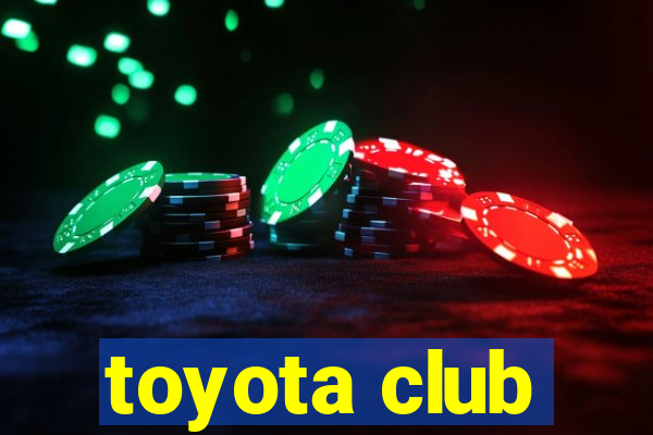 toyota club