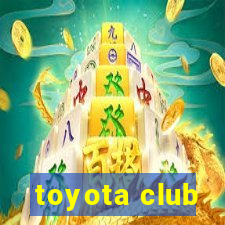 toyota club