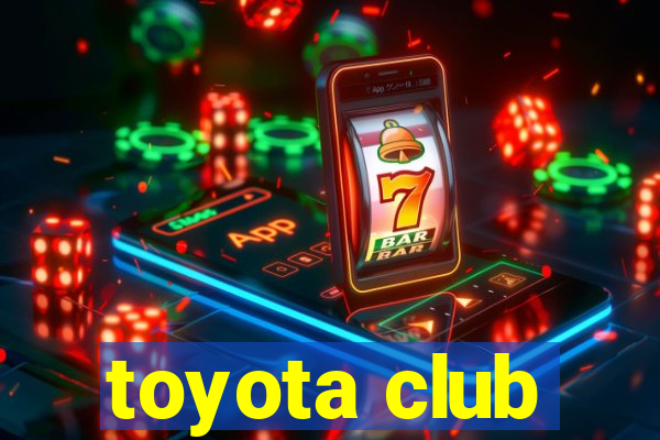 toyota club