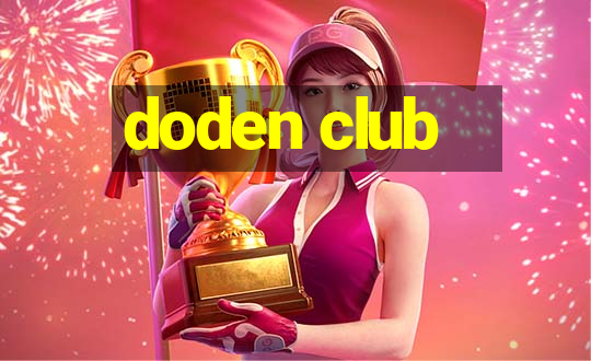 doden club