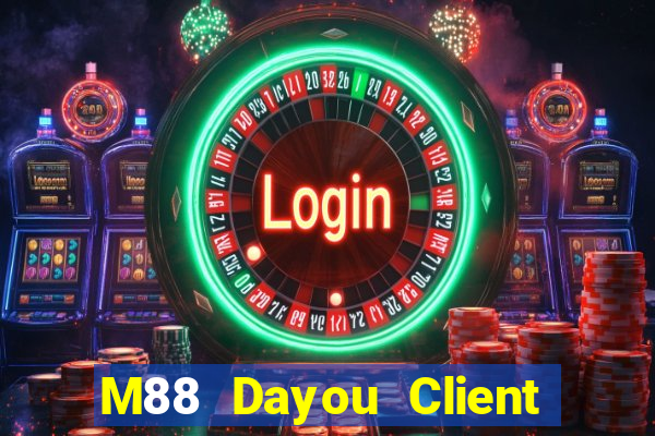 M88 Dayou Client APP Phiên bản chính thức Tải về