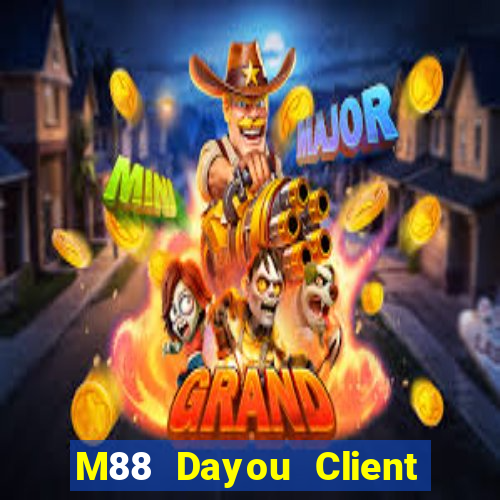 M88 Dayou Client APP Phiên bản chính thức Tải về