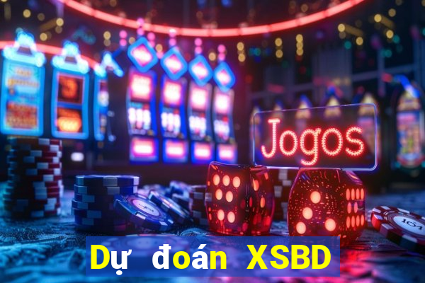 Dự đoán XSBD ngày 12