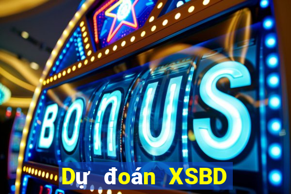 Dự đoán XSBD ngày 12