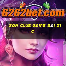 Zon Club Game Bài Zic