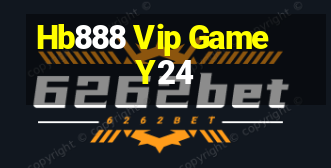 Hb888 Vip Game Y24