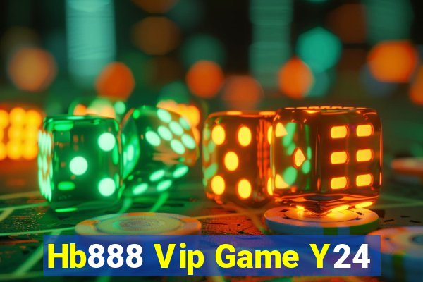 Hb888 Vip Game Y24