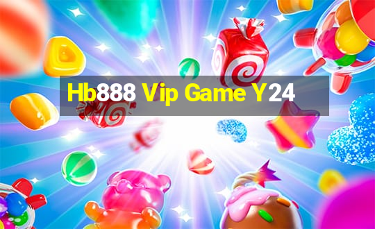 Hb888 Vip Game Y24