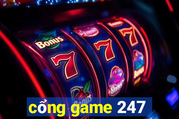 cổng game 247