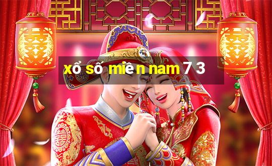 xổ số miền nam 7 3