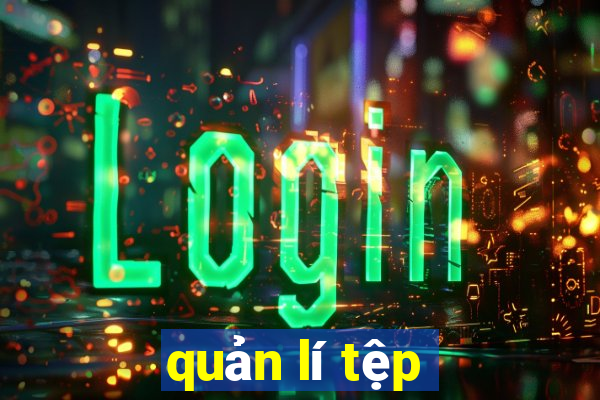 quản lí tệp