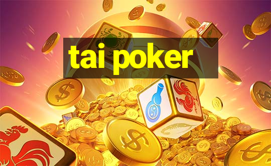 tai poker