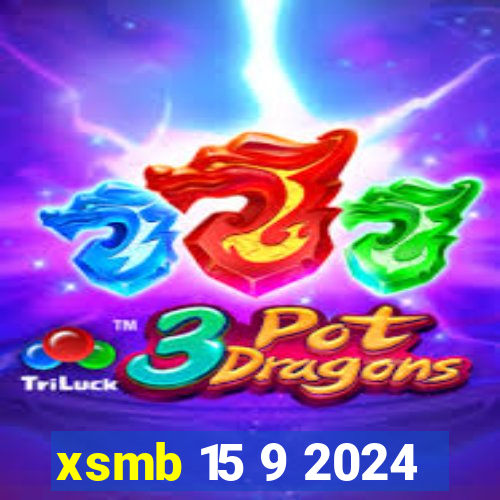 xsmb 15 9 2024