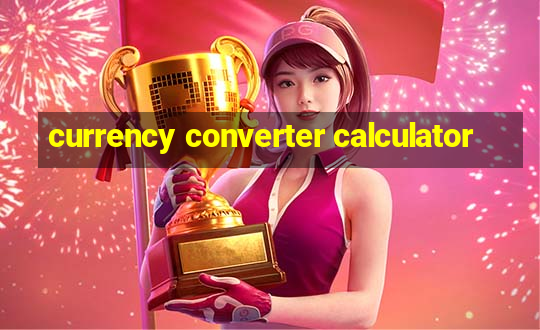 currency converter calculator