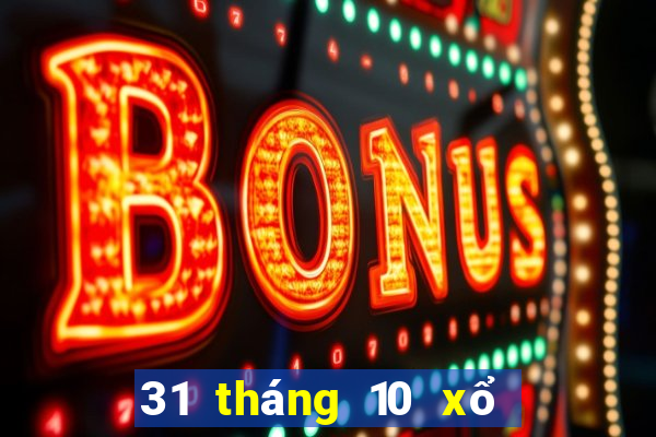 31 tháng 10 xổ số bến tre