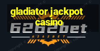 gladiator jackpot casino