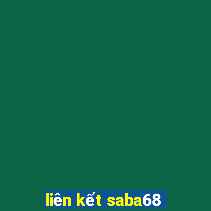 liên kết saba68