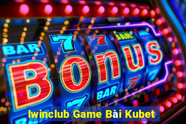 Iwinclub Game Bài Kubet