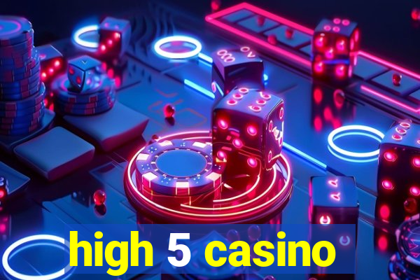 high 5 casino