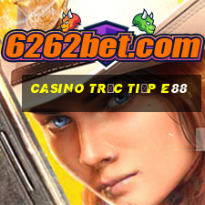 Casino Trực tiếp e88