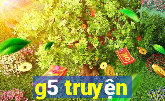 g5 truyện