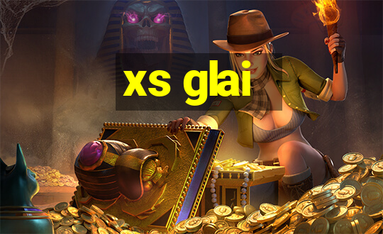 xs glai