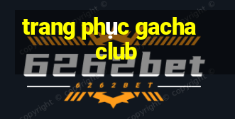 trang phục gacha club