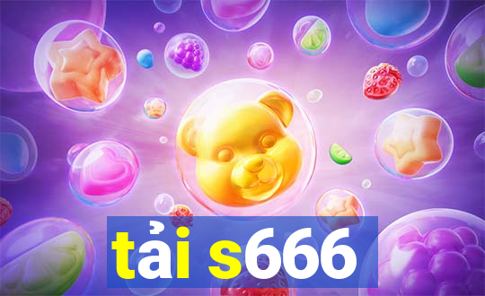 tải s666