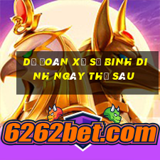 Dự Đoán xổ số binh dinh ngày thứ sáu