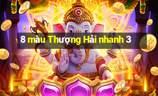 8 màu Thượng Hải nhanh 3